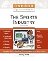 Career Opportunities in the Sports Industry, Third Edition