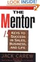 The Mentor: 15 Ways to Success in Sales, Business, and Life