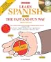 Learn Spanish the Fast and Fun Way with Audio CDs