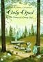 Only Opal: The Diary of a Young Girl