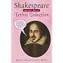 Shakespeare and the Art of Verbal Seduction