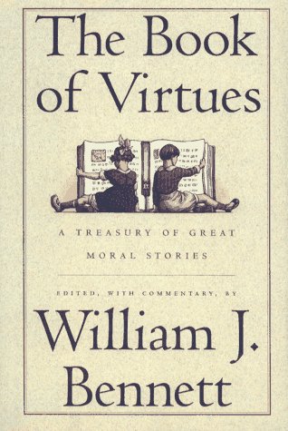 the book of virtues a treasury of great moral stories