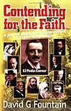 Review The Wakeman Trust  / Contending for the Faith: E. J. Poole-Connor - A Prophet Amidst the Sweeping Changes in English Evangelicalism