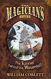 Tunnel Behind the Waterfall (The Magician's House, Book 3) (Magician's House Quartet)