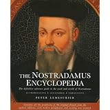 the nostradamus encyclopedia the definitive reference guide to the work and world of nostradamus