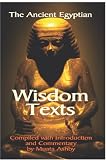 The Ancient Egyptian Wisdom Texts