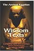 The Ancient Egyptian Wisdom Texts