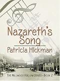 Nazareth's Song (Hickman, Patricia. Millwood Hollow Series, Bk. 2.)