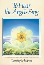 To Hear the Angels Sing: An Odyssey of Co-Creation With the Devic Kingdom