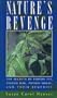 Nature's Revenge: The Secrets of Poison Ivy, Poison Oak, Poison Sumac, and Their Remedies