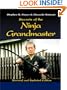 Secrets from the Ninja Grandmaster: Revised and Updated Edition