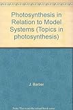 Photosynthesis in relation to model systems