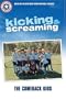 Kicking & Screaming: The Comeback Kids (Kicking and Screaming Festival Readers)