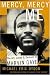 Mercy, Mercy Me: The Art, Loves and Demons of Marvin Gaye