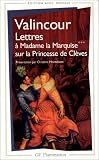 Lettres � Madame la Marquise sur la Princesse de Cl�ves par Valincour