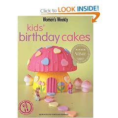 Kids' Birthday Cakes ("Australian Women's Weekly" Home Library)