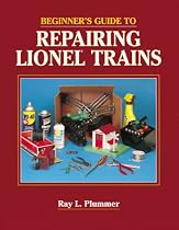 Beginner's Guide to Repairing Lionel Trains