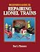 Beginner's Guide to Repairing Lionel Trains