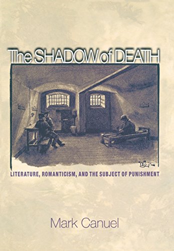The Shadow of Death: Literature, Romanticism, and the Subject of Punishment