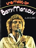 The magic of Barry Manilow