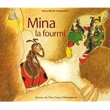 Mina la fourmipar Anne-Marie Chapouton