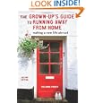 The Grown-up's Guide to Running Away from Home: Making a New Life Abroad'