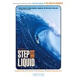 Step into Liquid ~ Laird John Hamilton