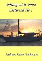 Sailing With Senta - Eastward Ho!