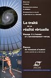 Le trait� de la r�alit� virtuelle : Volume 1, L'homme et l'environnement virtuel