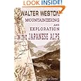 Mountaineering and Exploration in the Japanese Alps