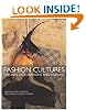 Fashion Cultures: Theories, Explorations and Analysis