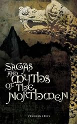 Sagas and Myths of the Northmen (Penguin Epics)