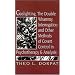 Gaslighting, the Double Whammy, Interrogation and Other Methods of Covert Control in Psychotherapy and Analysis