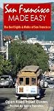 San Francisco Made Easy: The Best Sights & Walkers of San Francisco - Plus Bonus Wine Country Ramble! (Open Road Travel Guides)