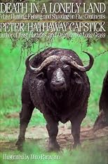 Death in a Lonely Land: More Hunting, Fishing, and Shooting on Five Continents