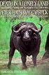 Death in a Lonely Land: More Hunting, Fishing, and Shooting on Five Continents