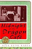 Midnight At The Dragon Café (Alex Awards (Awards))
