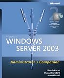 Microsoft® Windows Server(TM) 2003 Administrators Companion, Second Edition