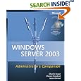 Microsoft® Windows Server(TM) 2003 Administrator's Companion,... by Charlie Russel, Sharon Crawford, and Jason Gerend