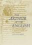 The Arthur of the English: The Arthurian Legend in Medieval English Life and Literature (Arthurian Literature in the Middle Ages, 2)
