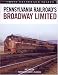 Pennsylvania Railroad's Broadway Limited (Great Passenger Trains)