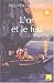 L'Or et le feu, suivi de 