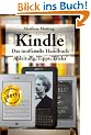 Kindle - das inoffizielle Handbuch. Anleitung, Tipps und Tricks.