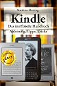 Kindle - das inoffizielle Handbuch. Anleitung, Tipps und Tricks.