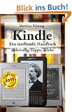 Kindle - das inoffizielle Handbuch. Anleitung, Tipps und Tricks.