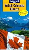 Kanada - Der Westen - Polyglott- Reisef&uuml;hrer. - 