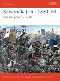 Kawanakajima 1553-1564: Samurai Power Struggle (Campaign, 130) (Campaign)