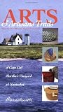 Arts & Artisans Trails of Cape Cod, Martha's Vineyard, and Nantucket