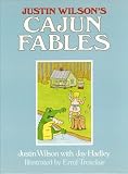 Justin Wilsons Cajun Fables
