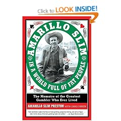 Amarillo Slim in a World Full of Fat People: The Memoir of the Greatest Gambler Who Ever Lived